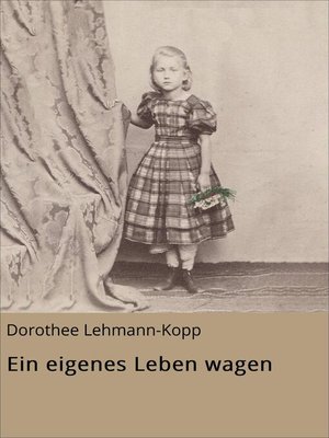cover image of Ein eigenes Leben wagen